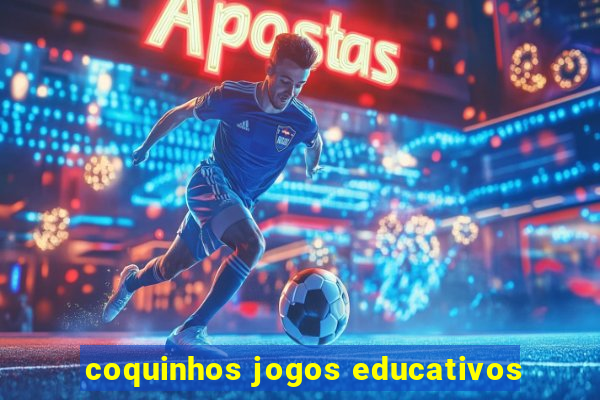 coquinhos jogos educativos